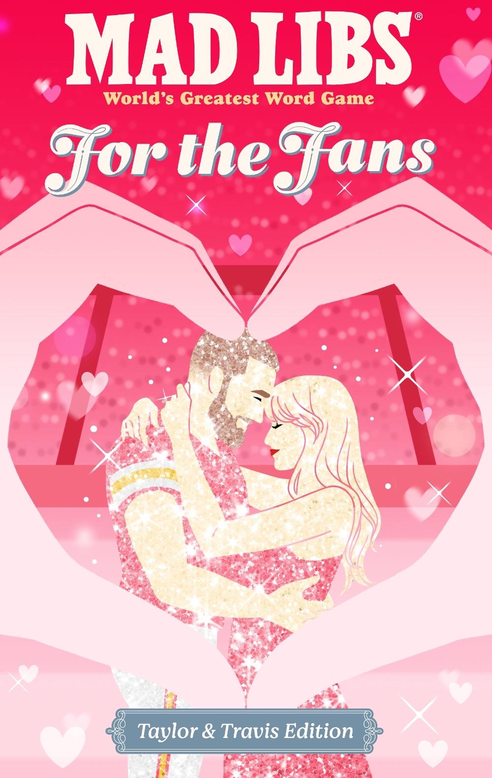 Mad Libs: For the Fans: Taylor & Travis Edition, 9798217249220