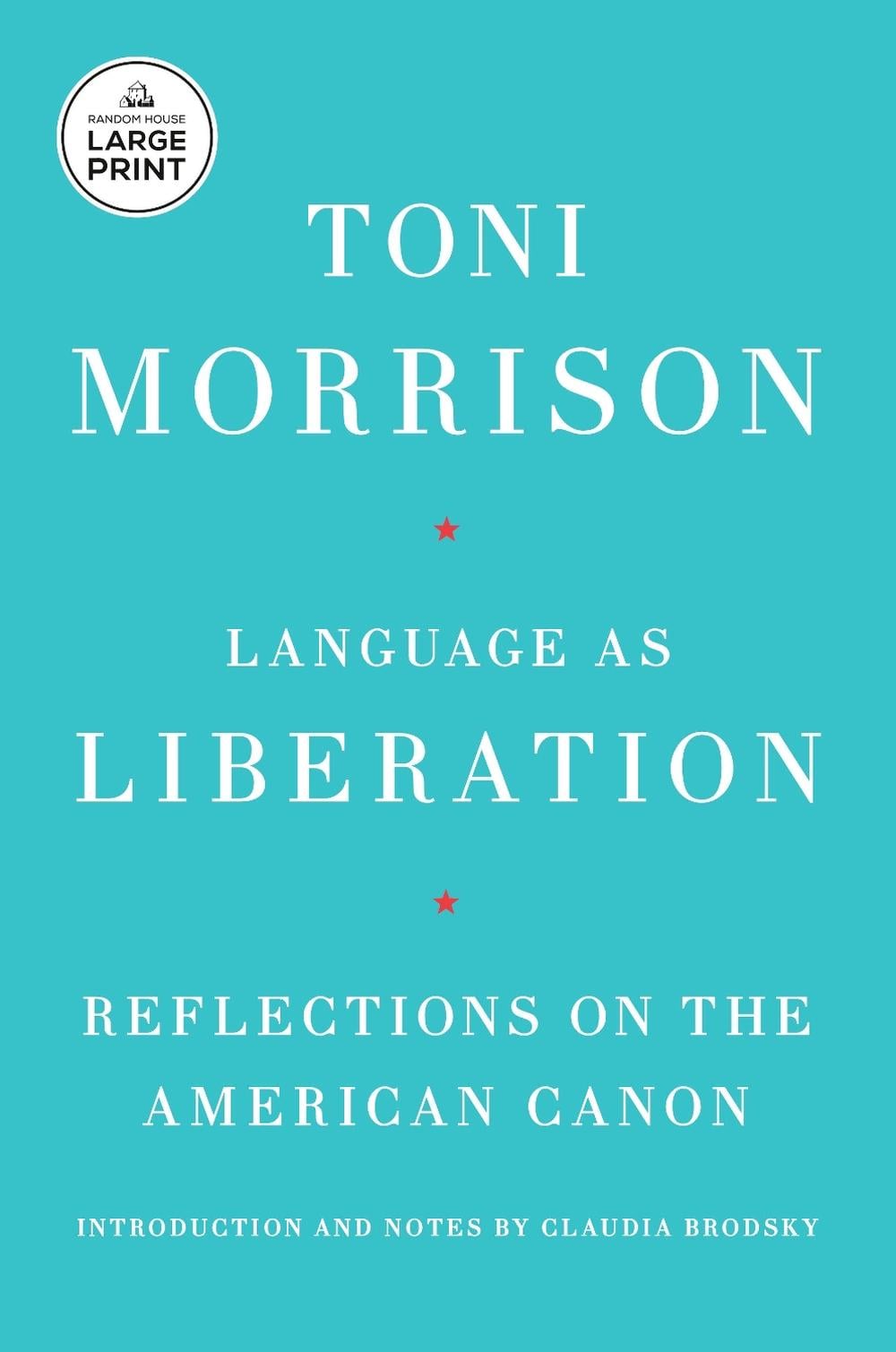 Language as Liberation by Toni Morrison - ISBN: 9798217287772