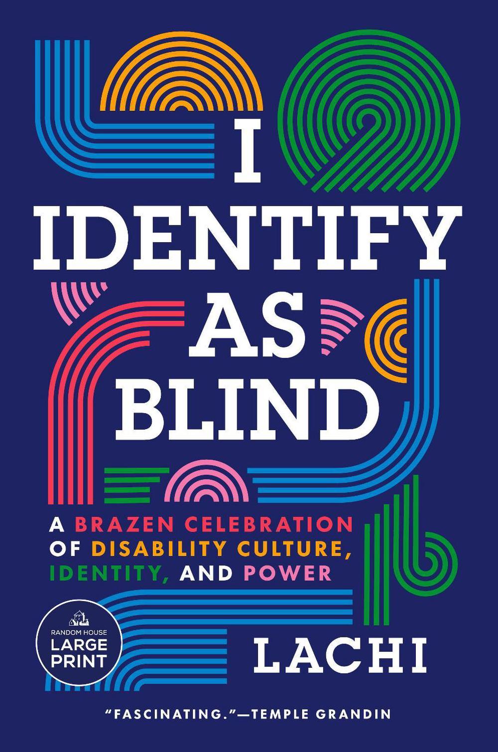 I Identify as Blind by Lachi - ISBN: 9798217294701