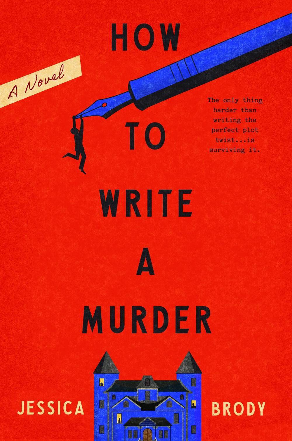 How to Write a Murder by Jessica Brody - ISBN: 9798217299478