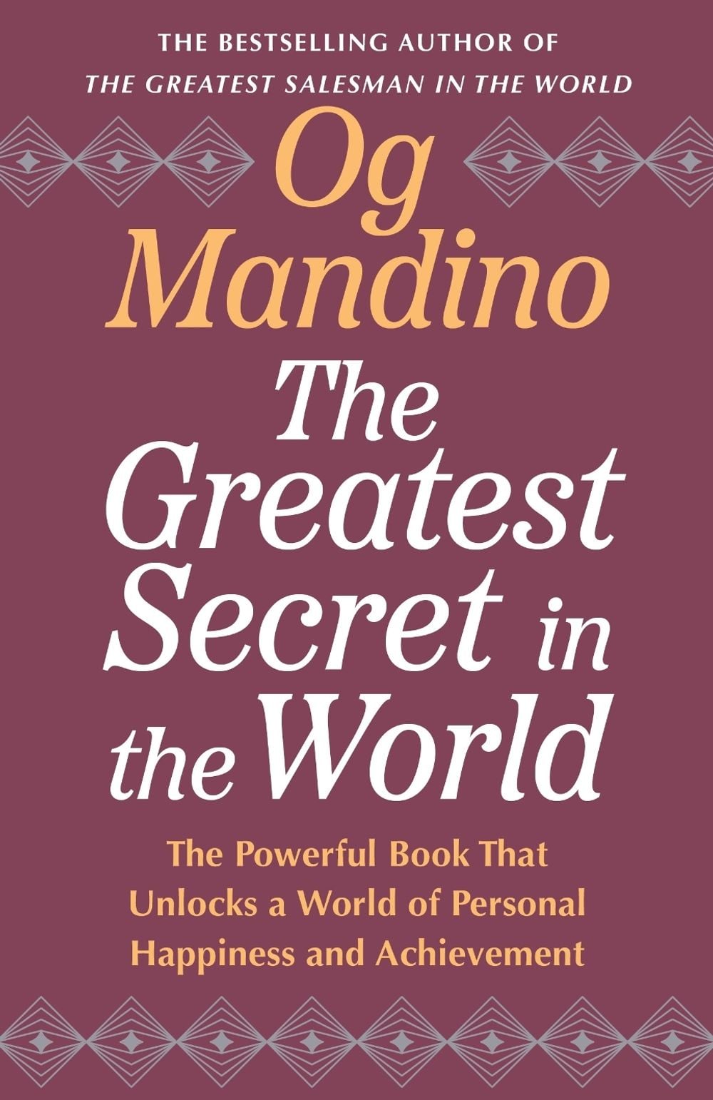 The Greatest Secret in the World by Og Mandino - ISBN: 9798217302437
