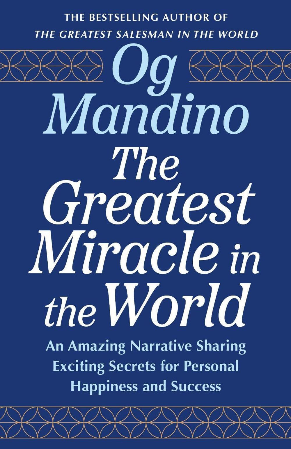 The Greatest Miracle in the World by Og Mandino - ISBN: 9798217302444
