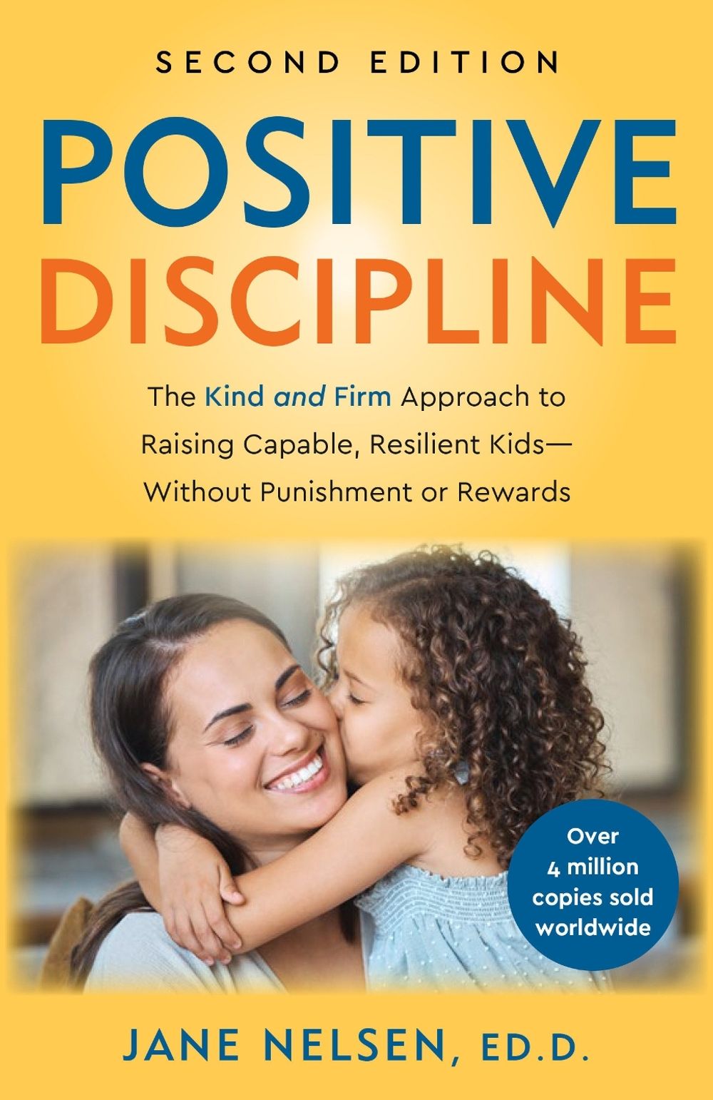Positive Discipline, 2nd Edition by Jane Nelsen - ISBN: 9798217302512