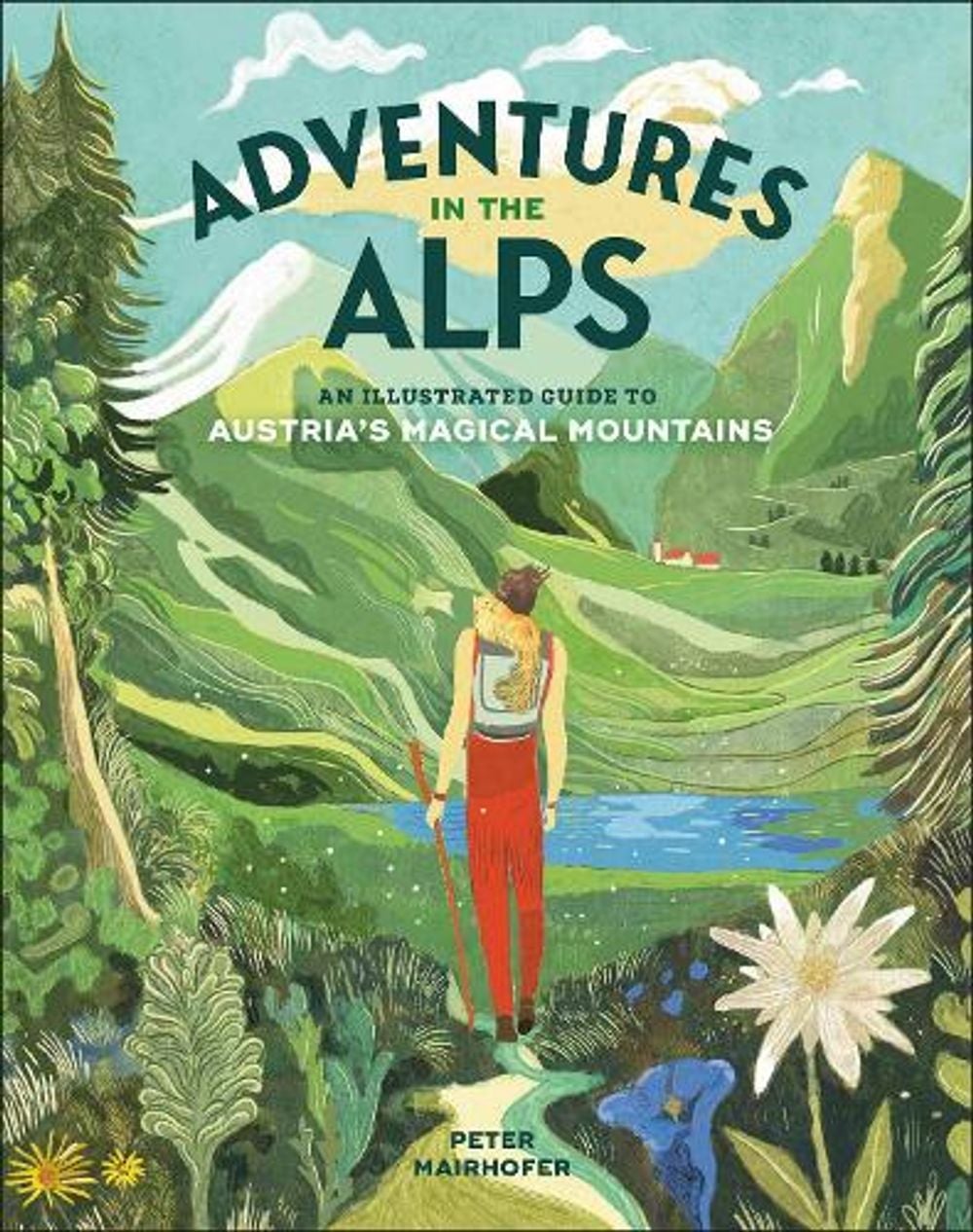 Adventures in the Alps by Peter Mairhofer - ISBN: 9798217309153
