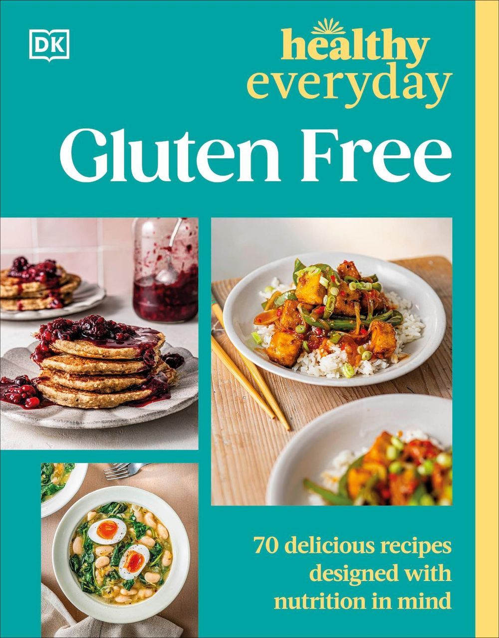 Healthy Everyday Gluten Free by DK - ISBN: 9798217310272