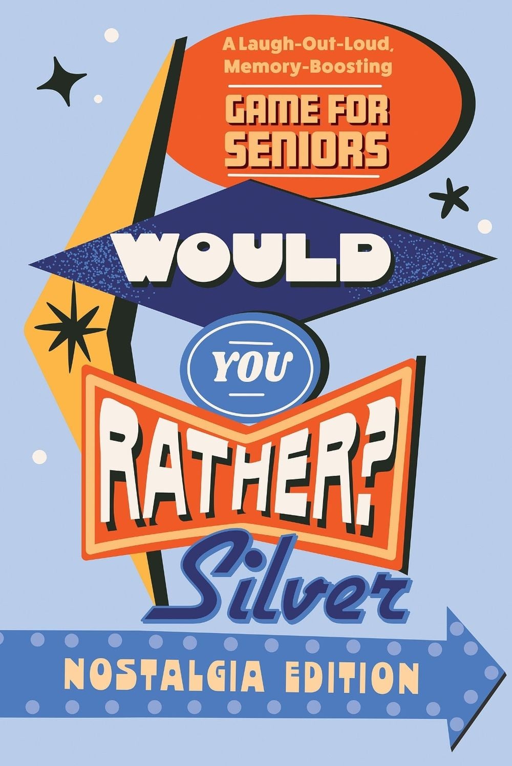 Would You Rather? Silver: Nostalgia Edition by Zeitgeist - ISBN: 9798217330850