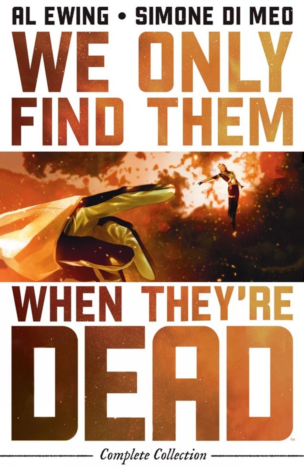 We Only Find Them When They're Dead Complete Collection by Al Ewing - ISBN: 9798217383658