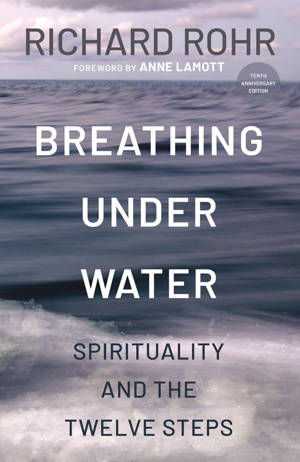 Breathing Under Water by Richard Rohr - ISBN: 9798217423668