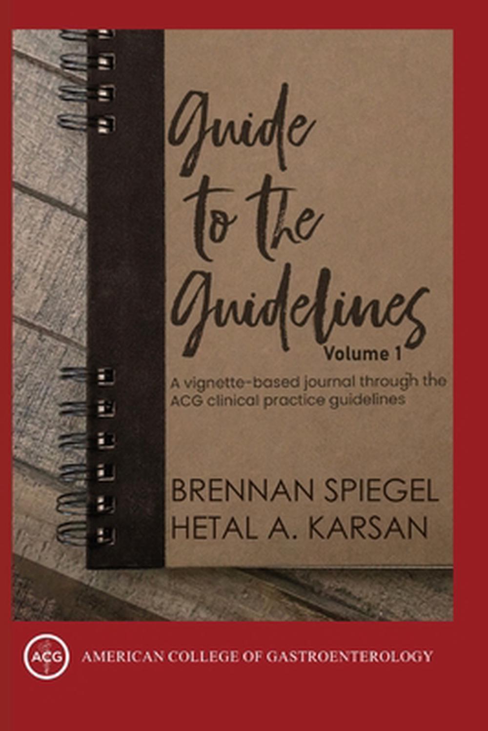 Guide to the Guidelines, Volume I, 9798218370046