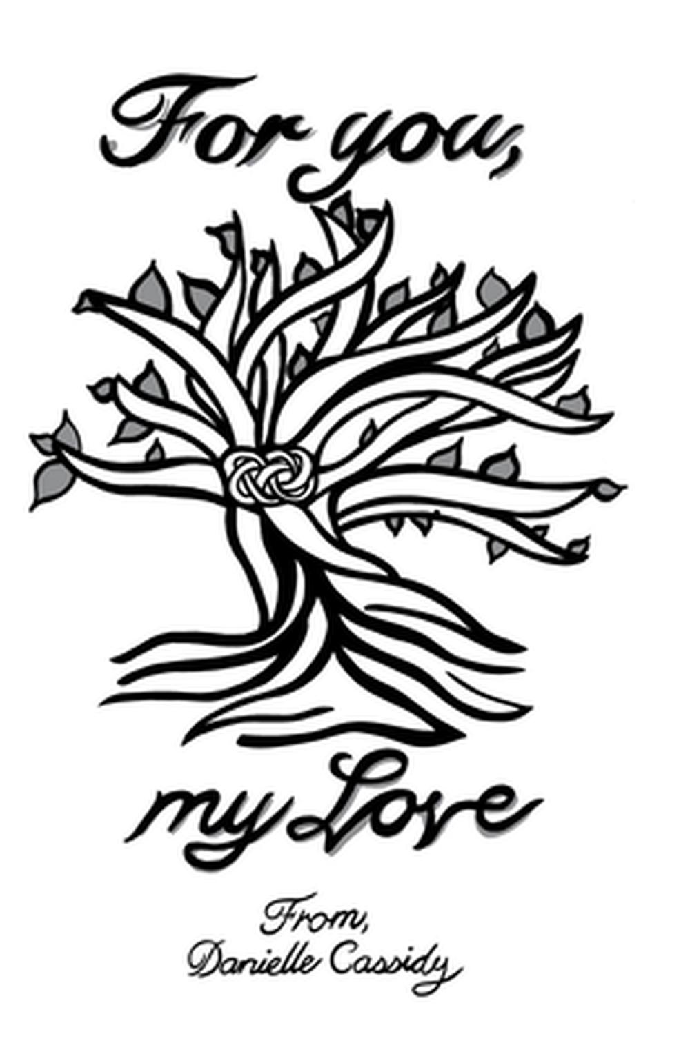 For You, My Love, 9798218487607