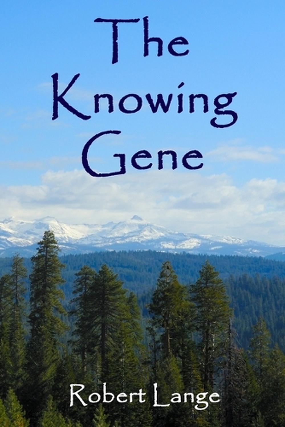 The Knowing Gene by Robert Lange - ISBN: 9798218489281