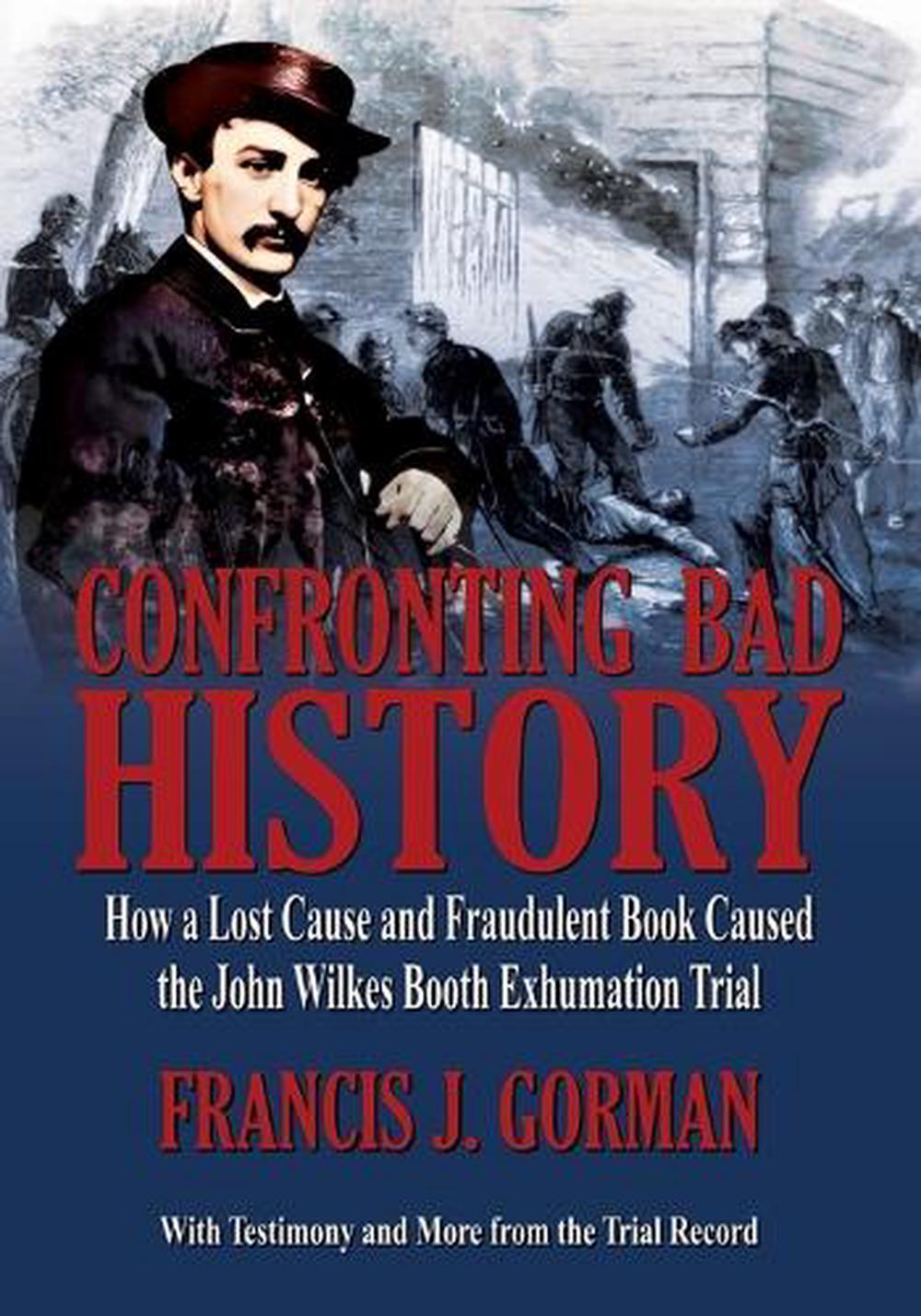 Confronting Bad History -- How a Lost Cause and Fraudulent Book Caused ...
