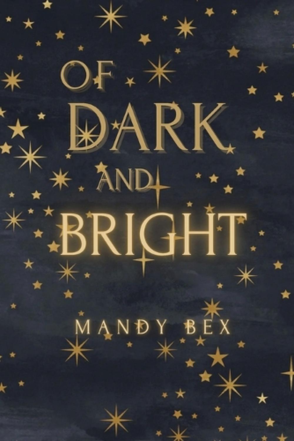 Of Dark And Bright, 9798218559465