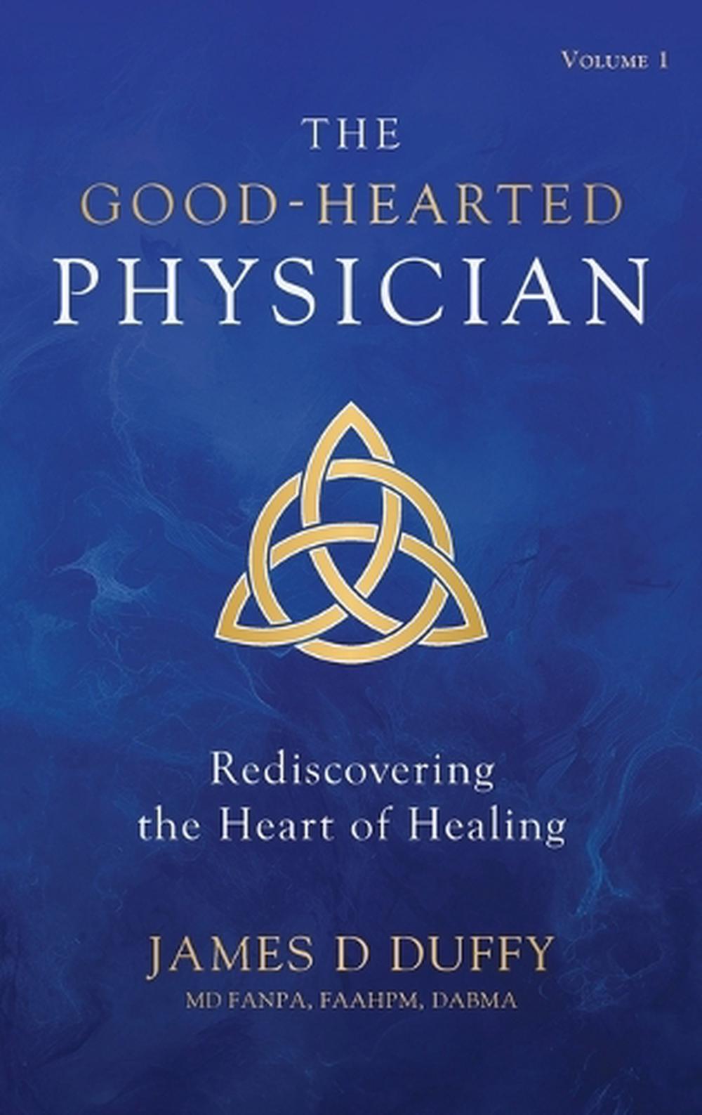 The Good-Hearted Physician, 9798218569617