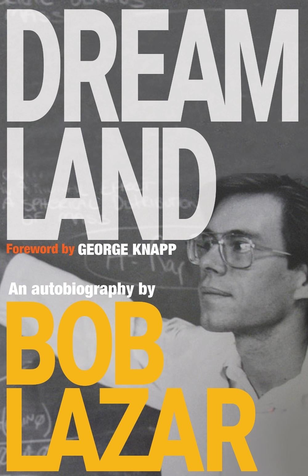 Dreamland by Bob Lazar - ISBN: 9798218678043