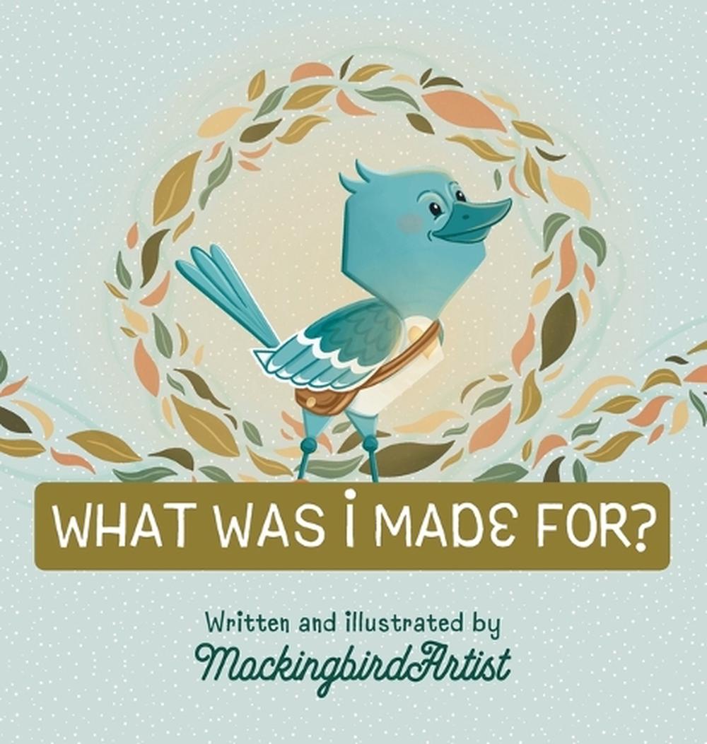 What Was I Made For? by Rebekah Firmin - ISBN: 9798218858179