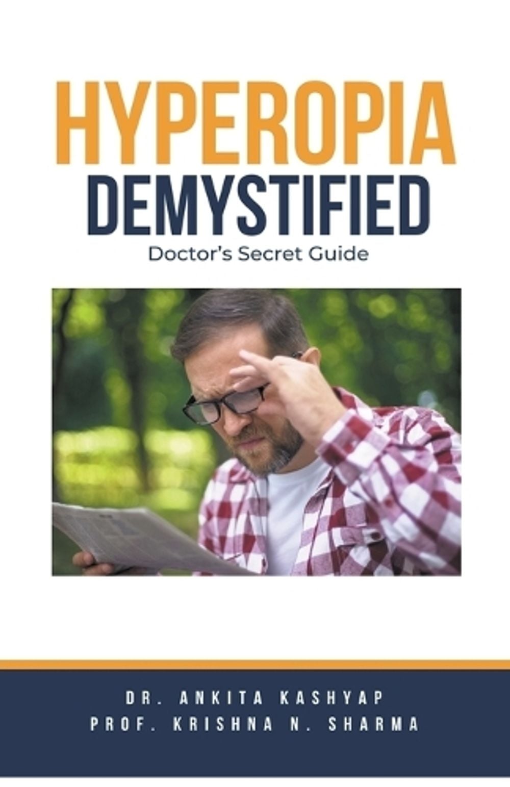 Hyperopia Demystified by Dr Ankita Kashyap - ISBN: 9798223084792