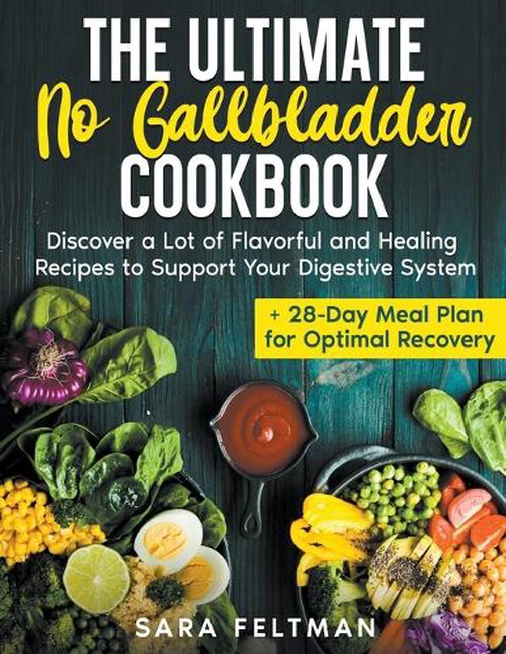 The Ultimate No Gallbladder Cookbook, 9798223191575
