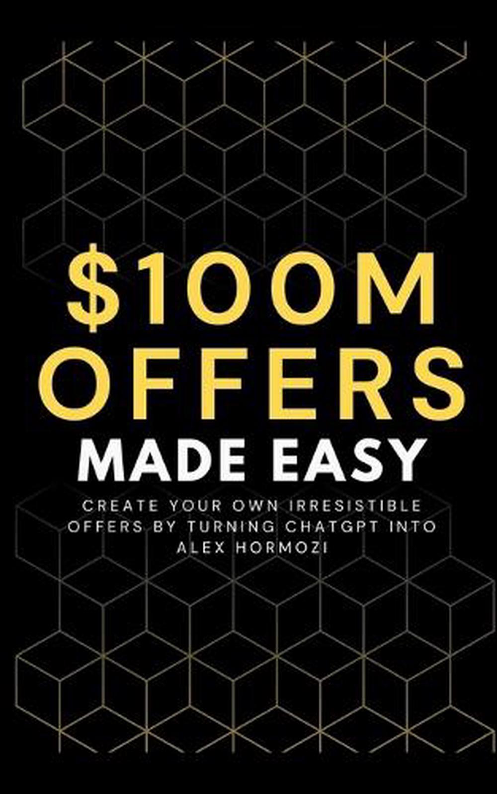 100M Offers Made Easy, 9798223265504