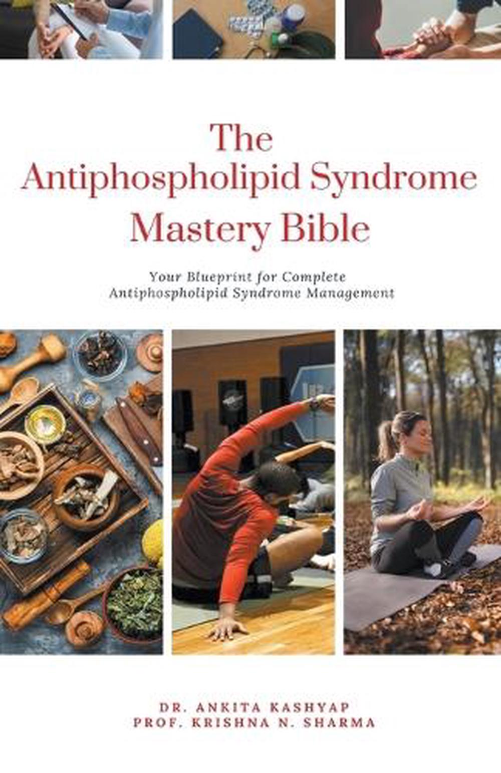 The Antiphospholipid Syndrome Mastery Bible, 9798223439424