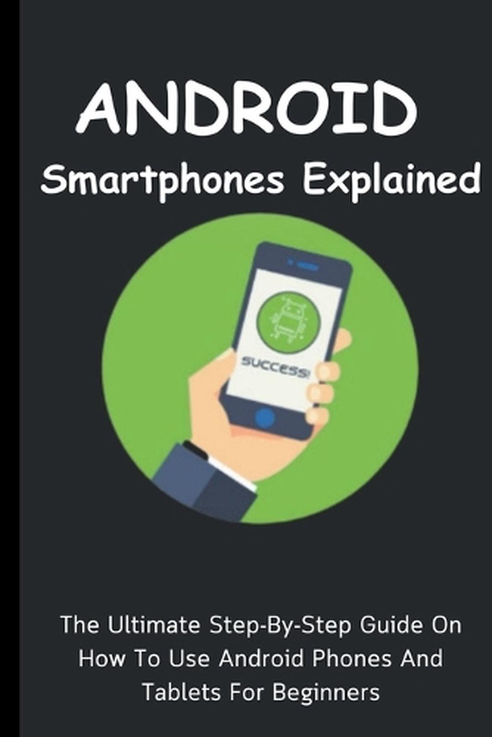 Android Smartphones Explained, 9798223804475