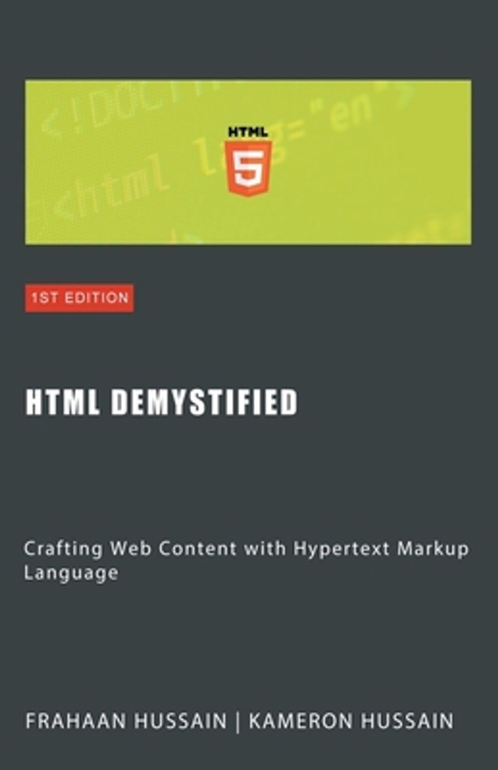 HTML Demystified by Kameron Hussain - ISBN: 9798223930433