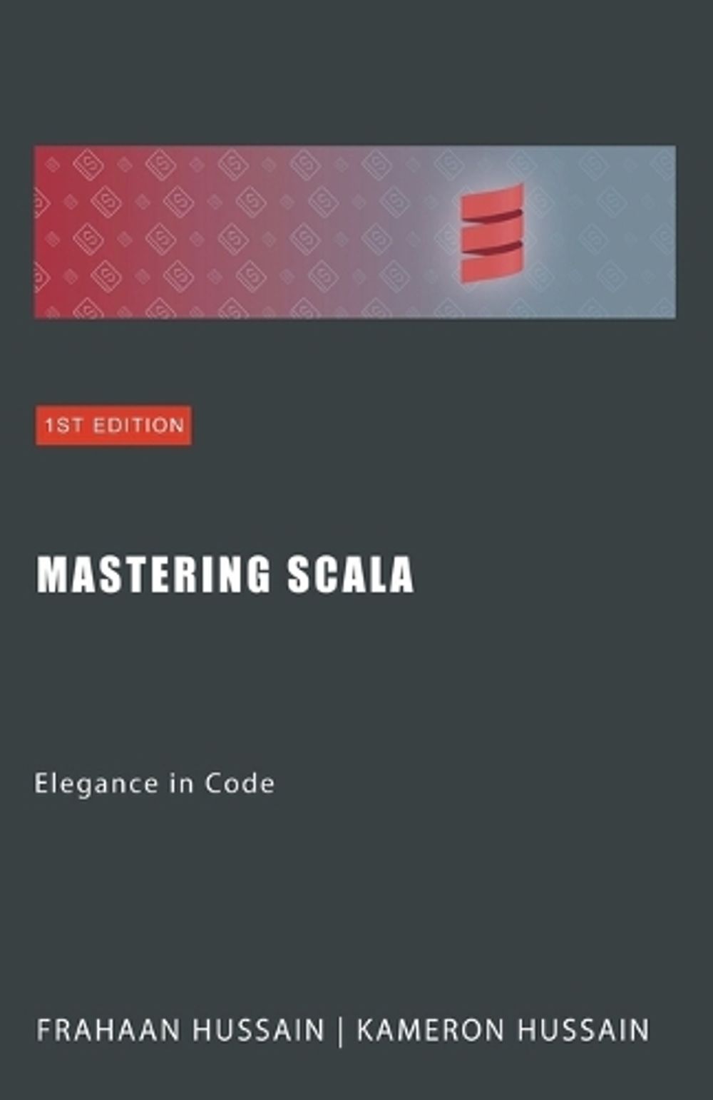 Mastering Scala by Kameron Hussain - ISBN: 9798224309955