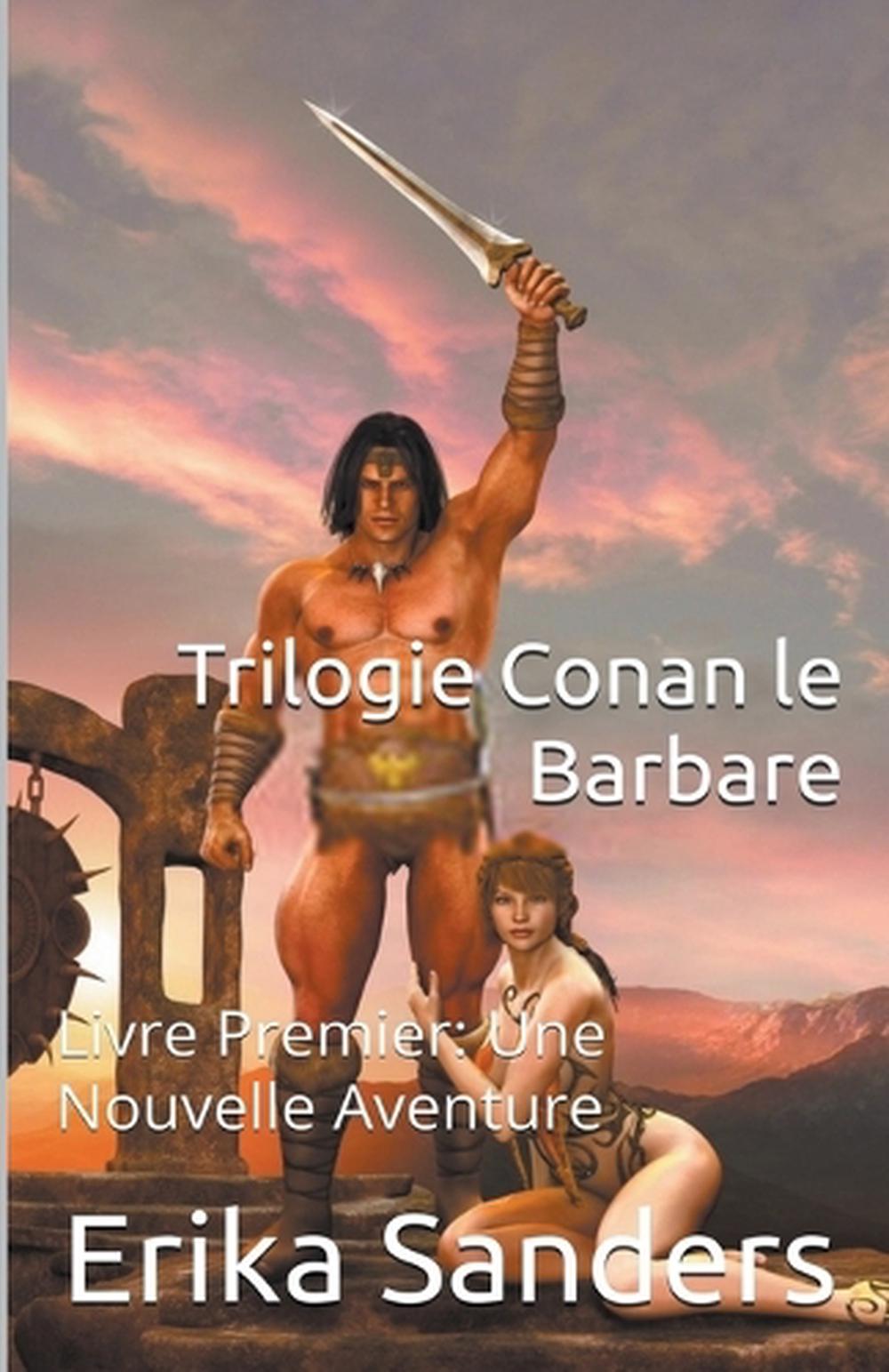 Trilogie Conan le Barbare Livre Premier, 9798224395606