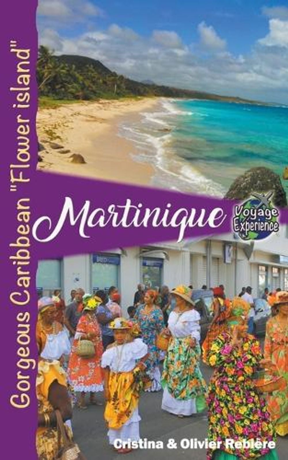 Martinique by Cristina Rebiere - ISBN: 9798224487547