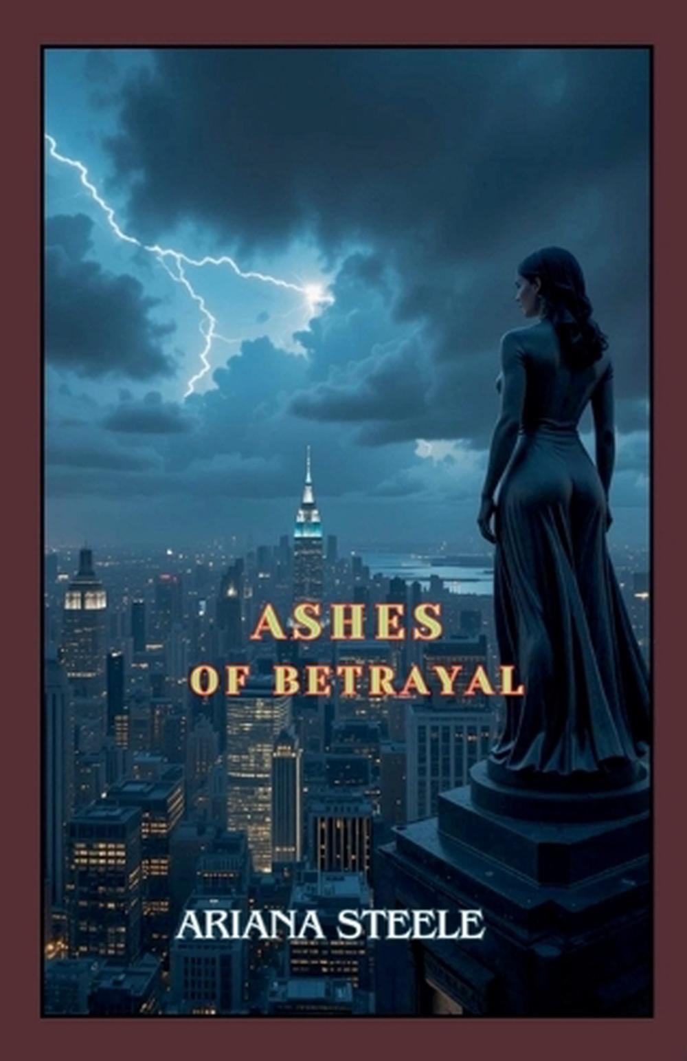 Ashes of Betrayal, 9798224901814