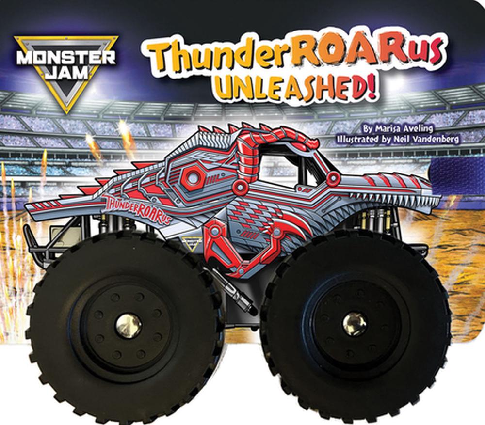 Monster Jam: Thunderroarus Unleashed! a Board Book with Wheels by Marisa Aveling - ISBN: 9798225043285