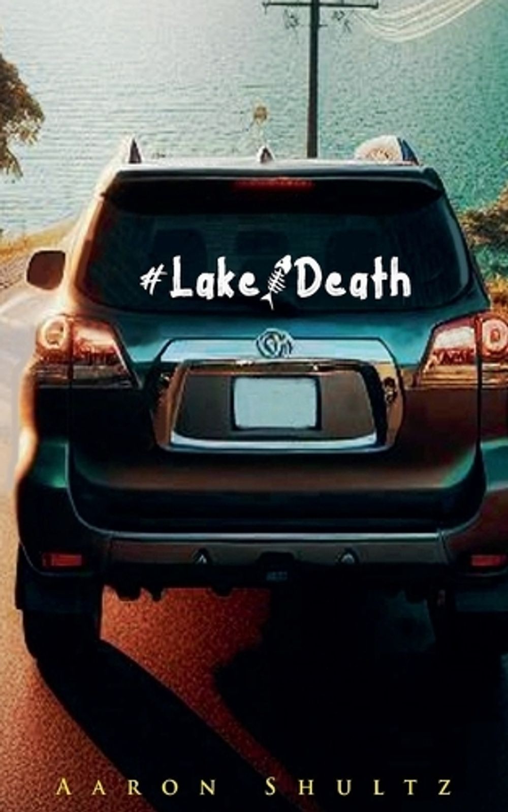 #LakeDeath by Aaron Shultz, Paperback, 9798227305190 | Buy online at ...