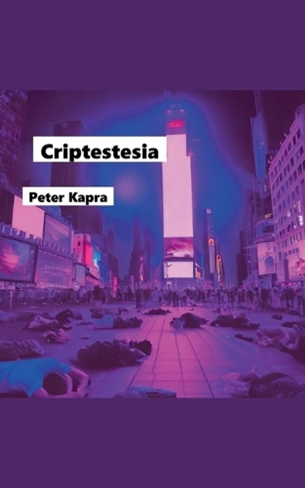Criptestesia by Peter Kapra - ISBN: 9798227335647