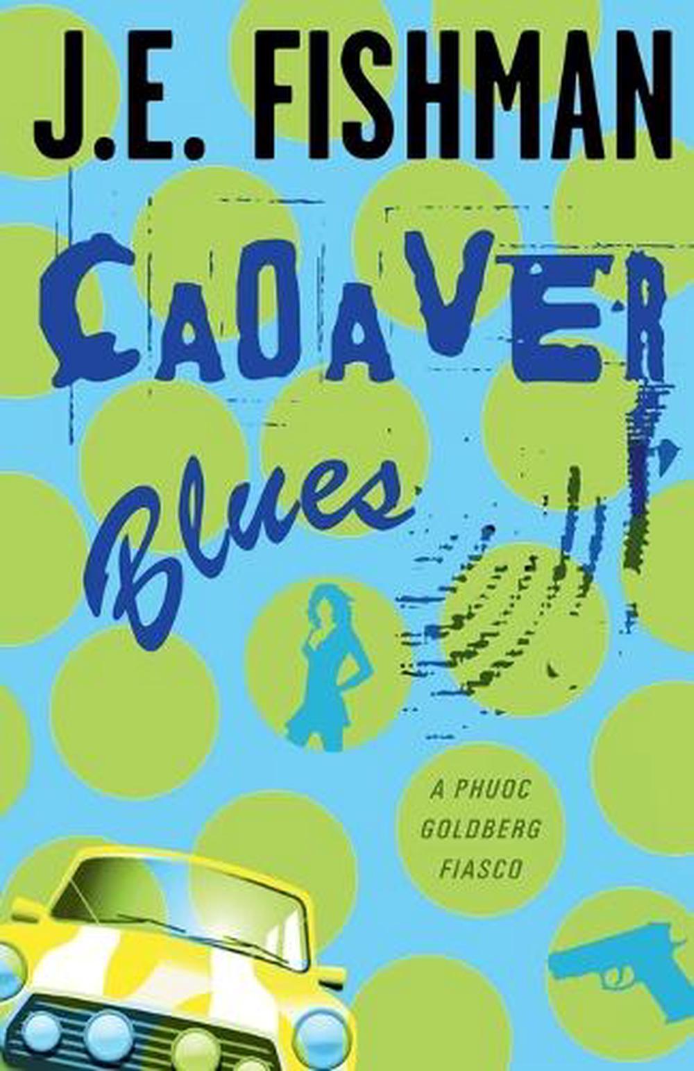 Cadaver Blues by J.E. Fishman - ISBN: 9798227371058