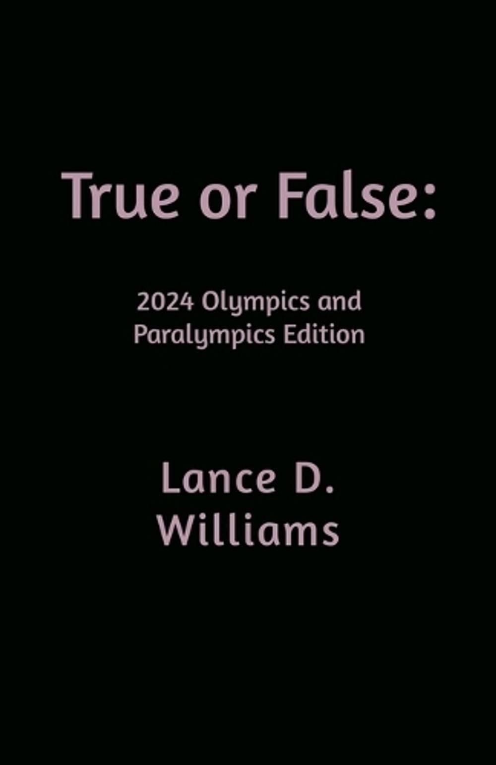 True or False by Lance D. Williams - ISBN: 9798227537652