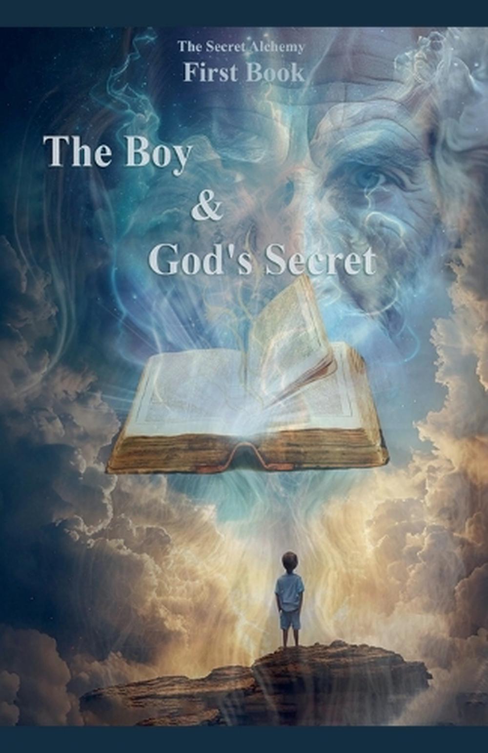 The Boy And God's Secret, 9798227569141
