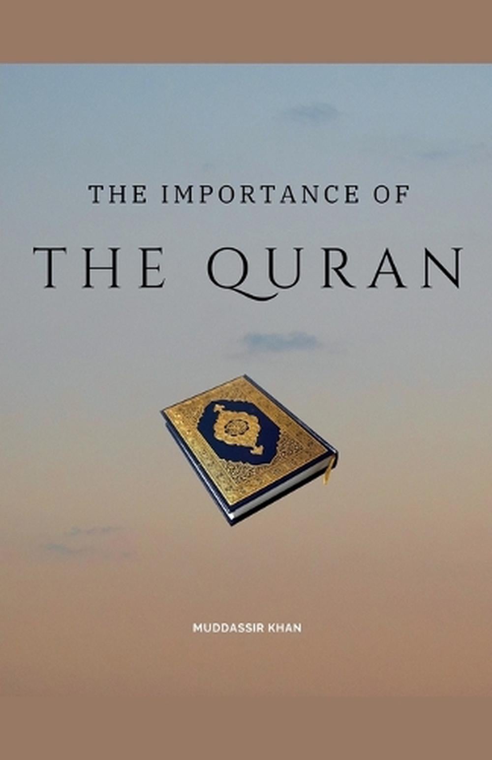 The Importance of the Quran by Khan - ISBN: 9798227606266