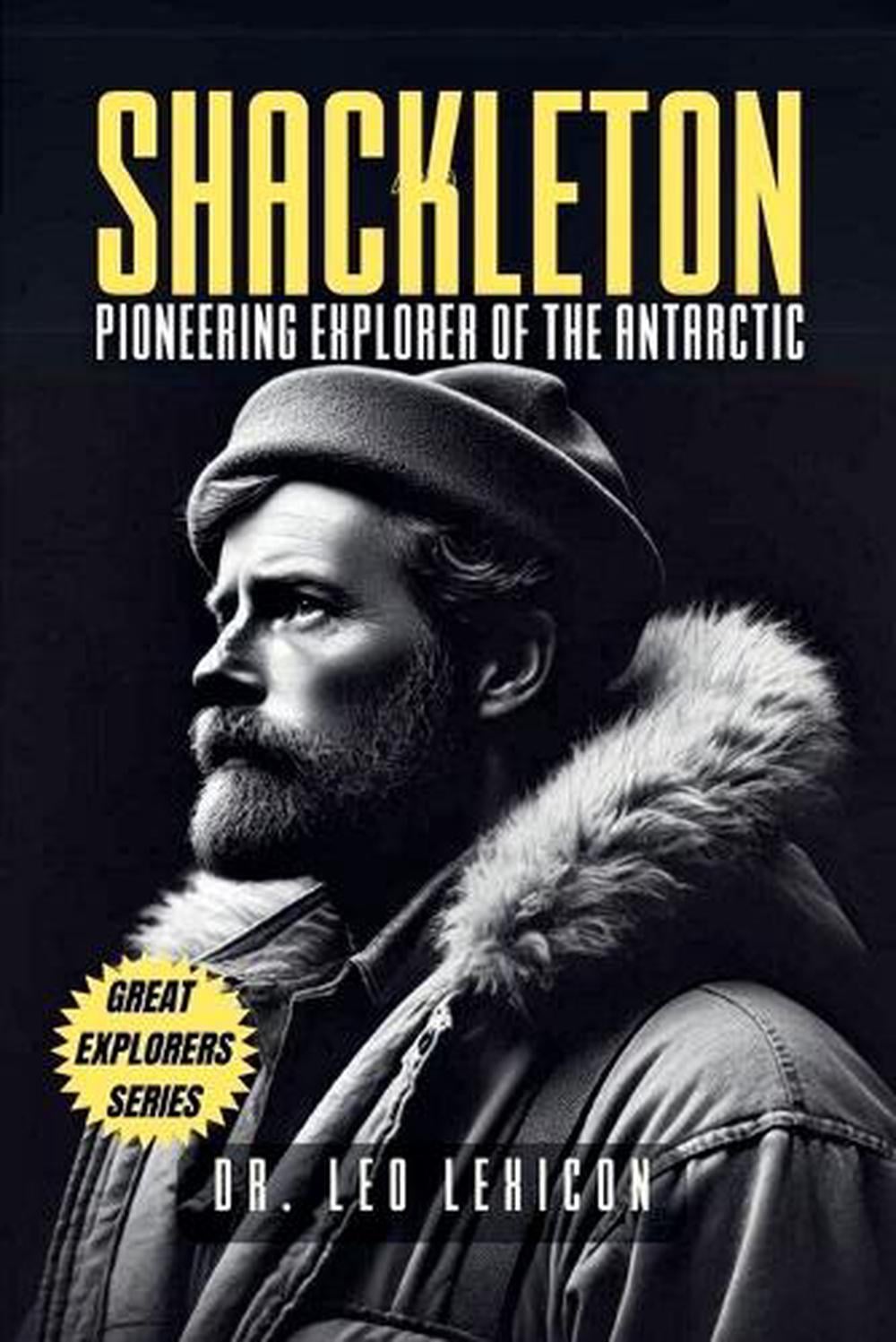 Shackleton by Dr Leo Lexicon, Paperback, 9798227623737 | Buy online at ...