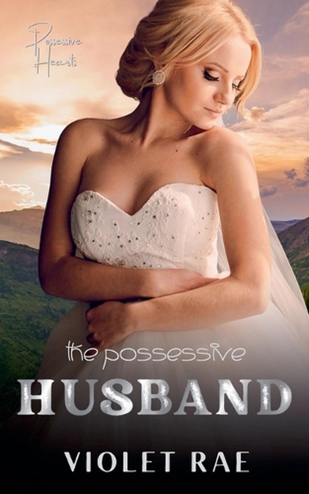 The Possessive Husband by Violet Rae - ISBN: 9798227912824
