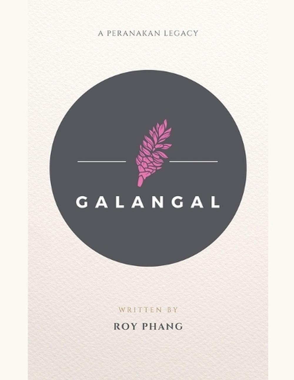 Galangal by Roy Phang - ISBN: 9798230334897