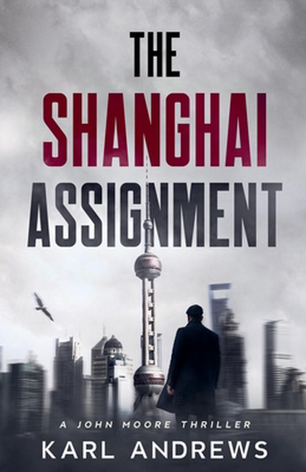The Shanghai Assignment, 9798230364818