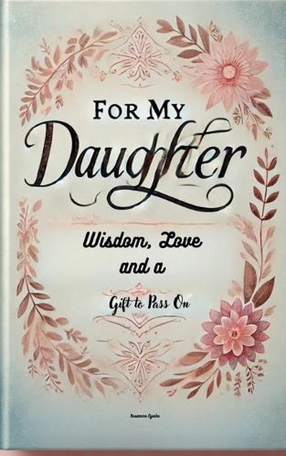 For My Daughter, 9798230475408