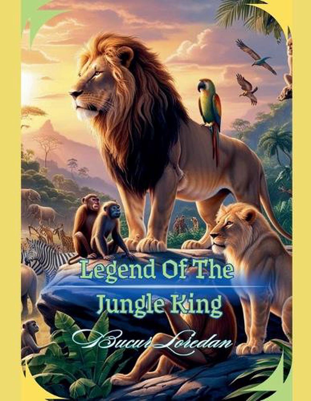 Legend Of The Jungle King, 9798230554189