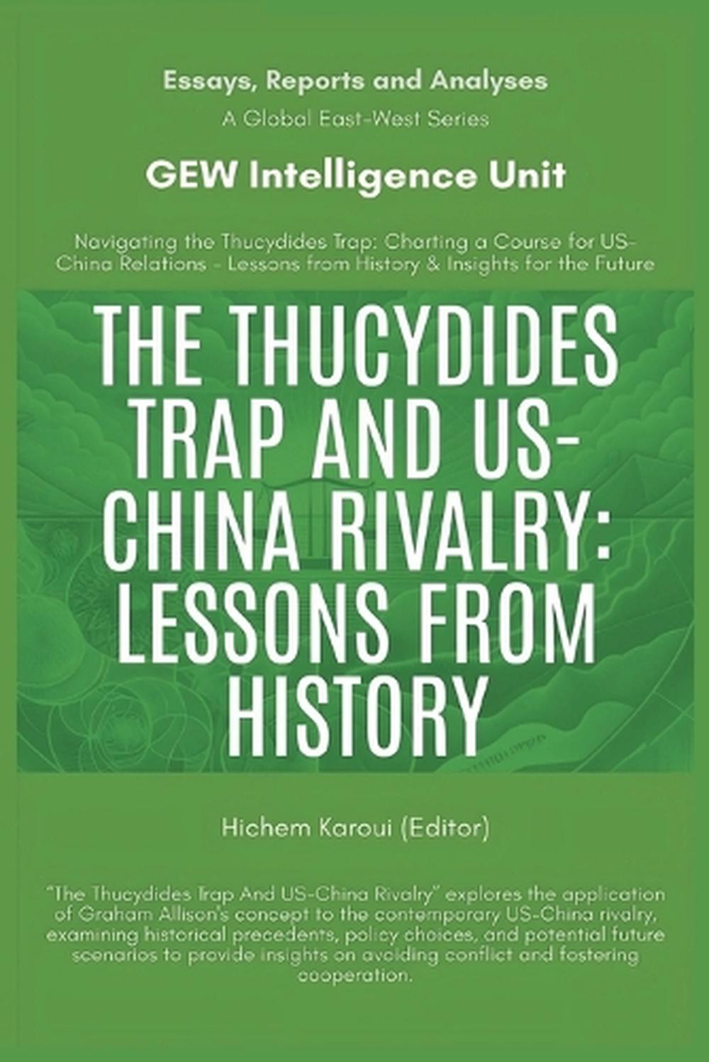The Thucydides Trap And US-China Rivalry by Gew Intelligence Unit ...