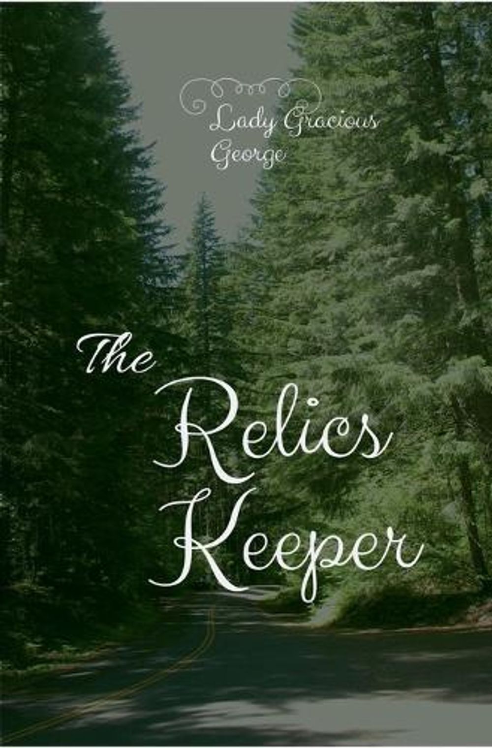 The Relics Keeper by Lady Gracious George - ISBN: 9798231269624