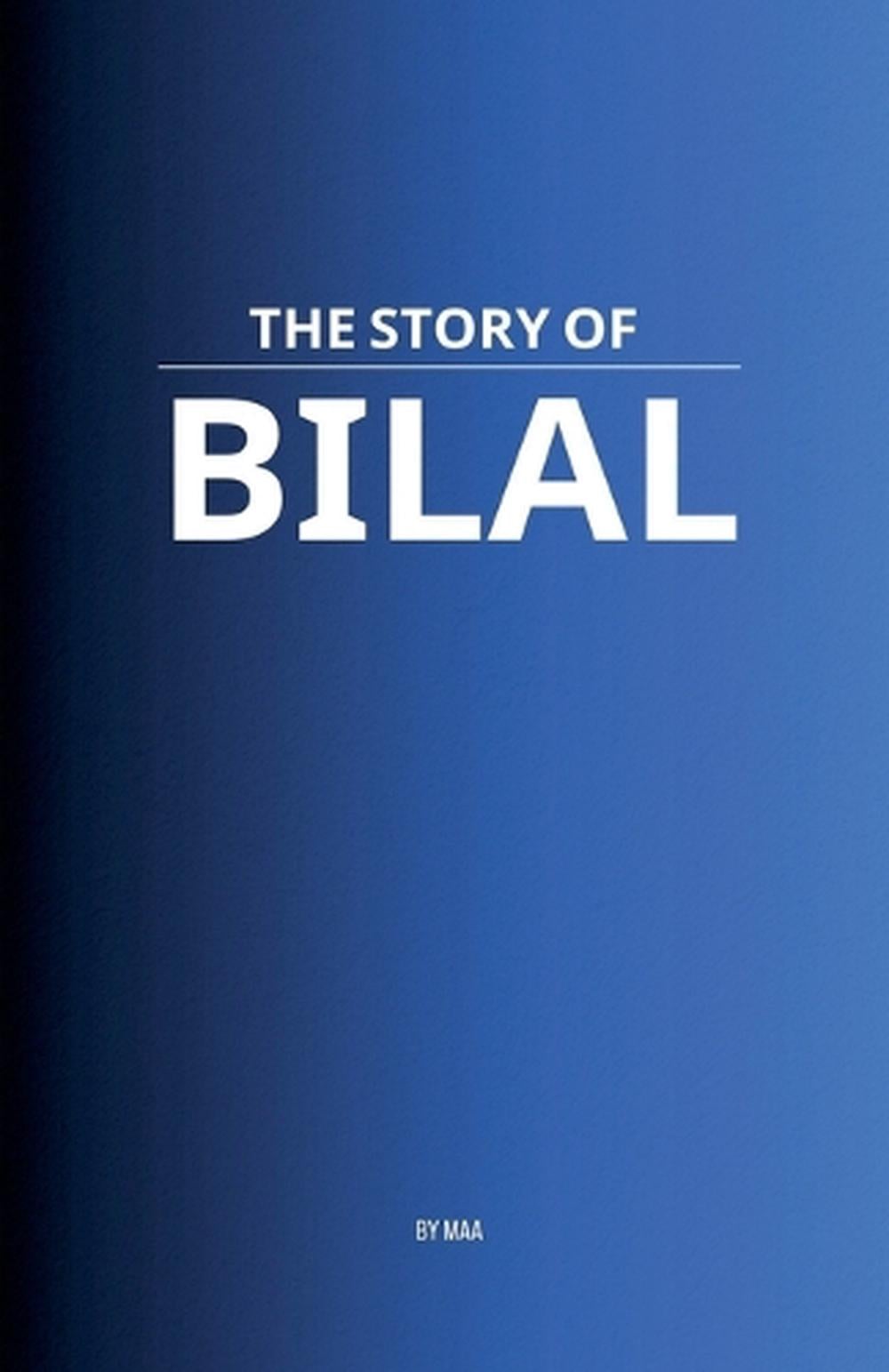 The Story of Bilal by Maa - ISBN: 9798231269686