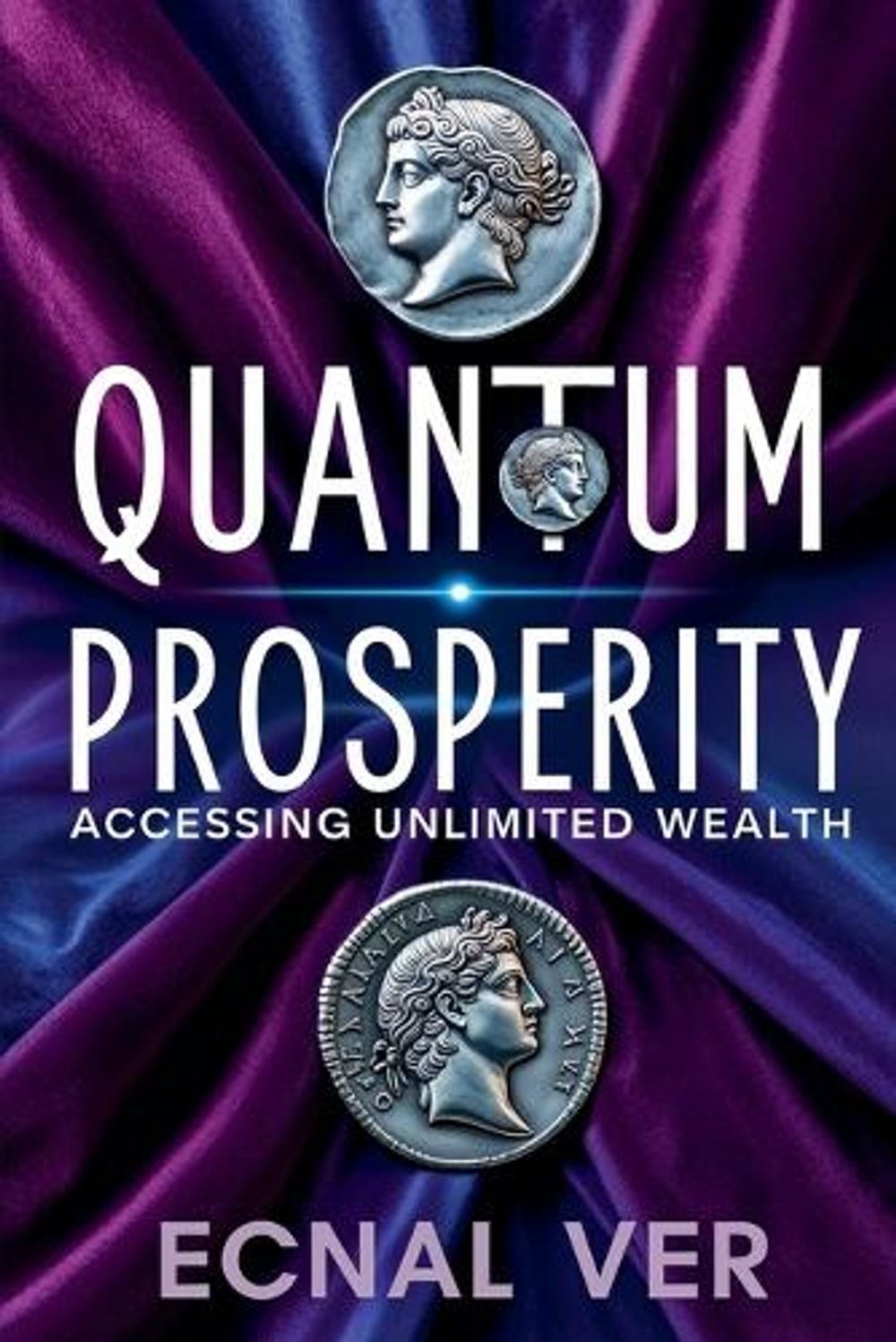 Quantum Prosperity by Ecnal Ver - ISBN: 9798231341122