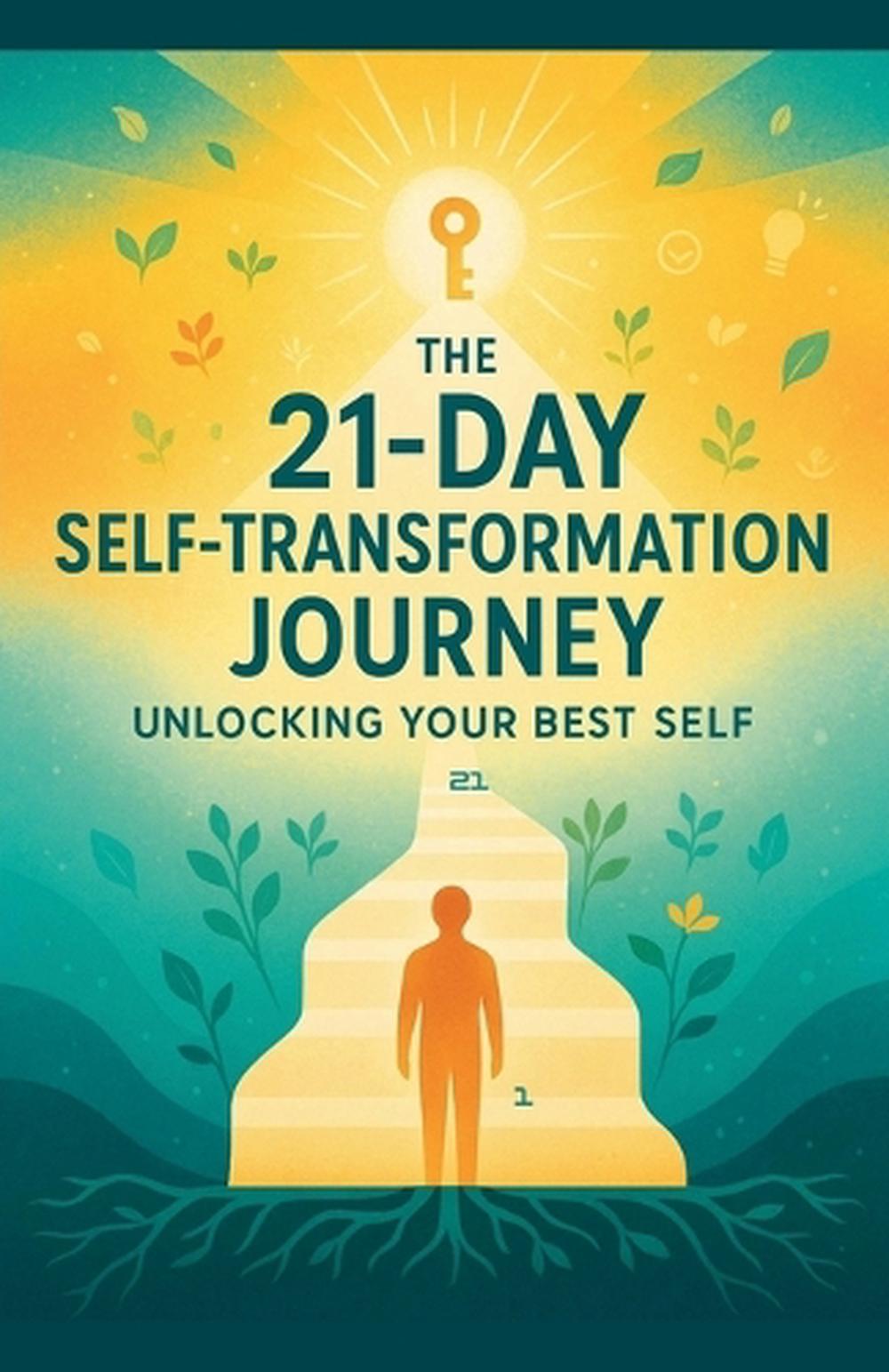 The 21-Day Self-Transformation Journey by Nithit Saentaweesuk ...