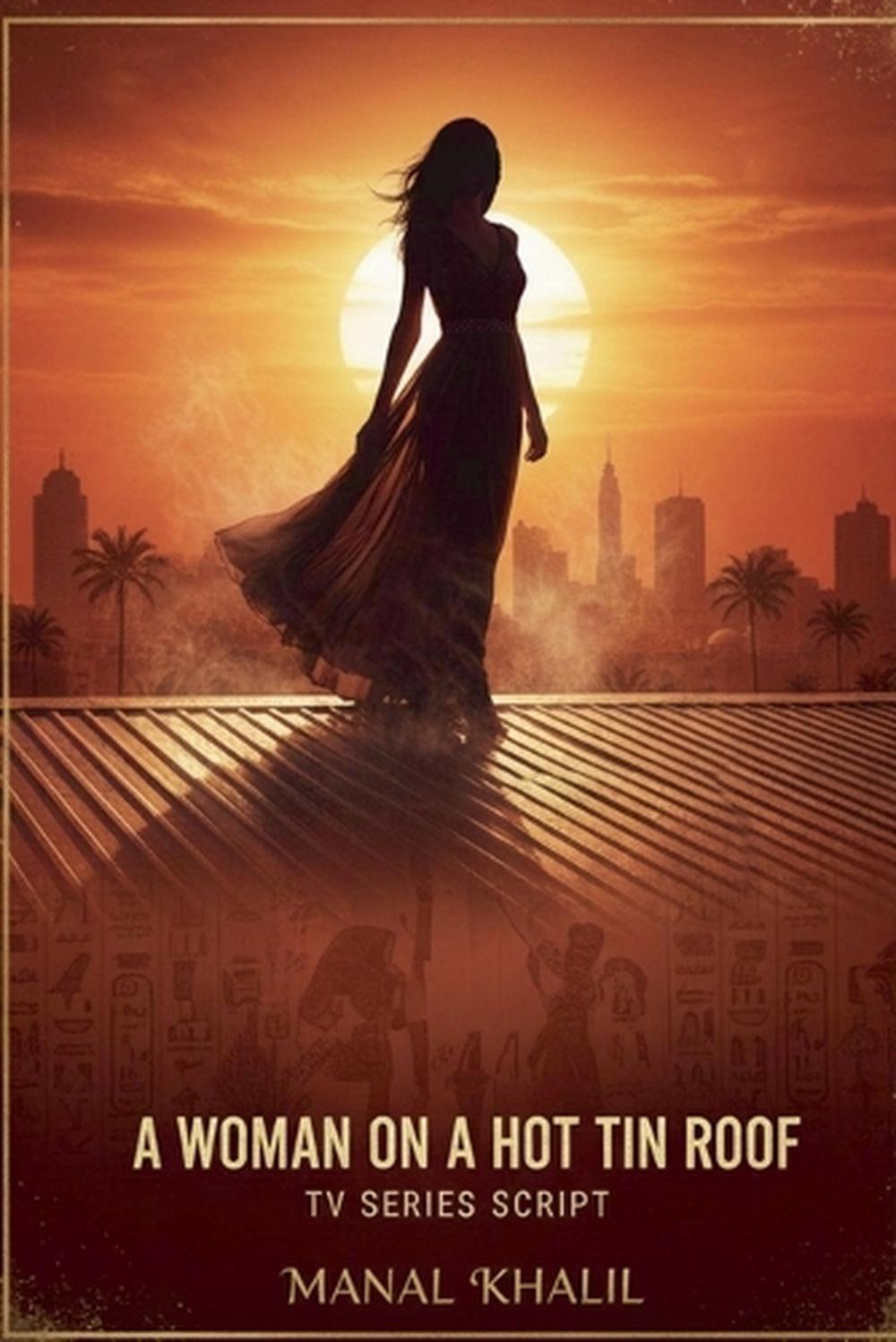 A Woman On A Hot Tin Roof, 9798231524235