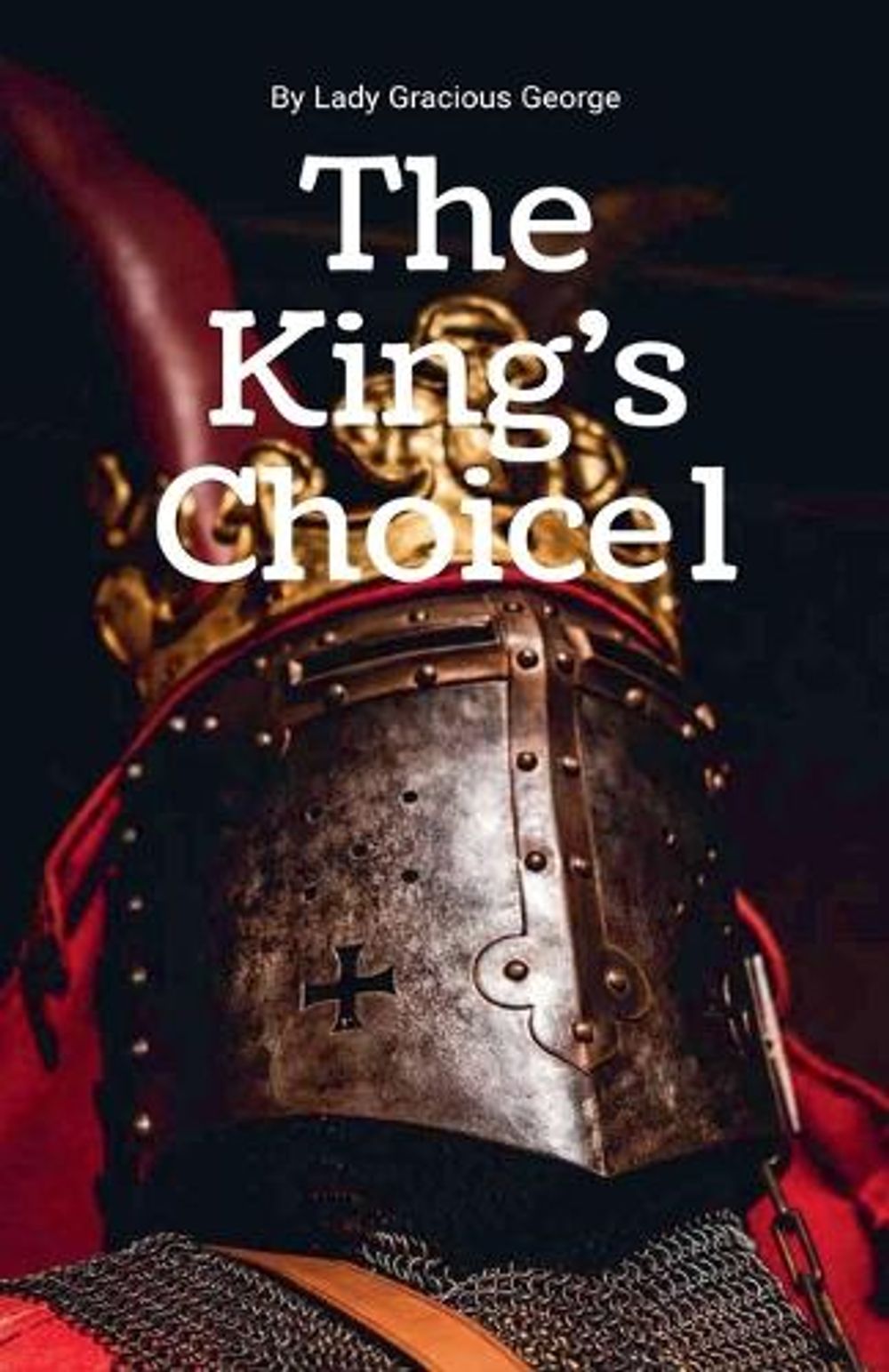 The King's Choice 1 by Lady Gracious George - ISBN: 9798231551071